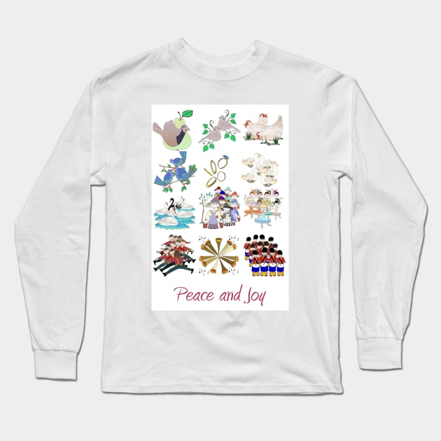 The Twelve Days of Christmas, Peace and Joy Long Sleeve T-Shirt by wiccked